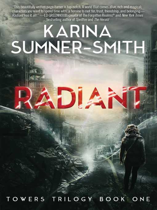 Title details for Radiant: Towers Trilogy Book One by Karina Sumner-Smith - Wait list